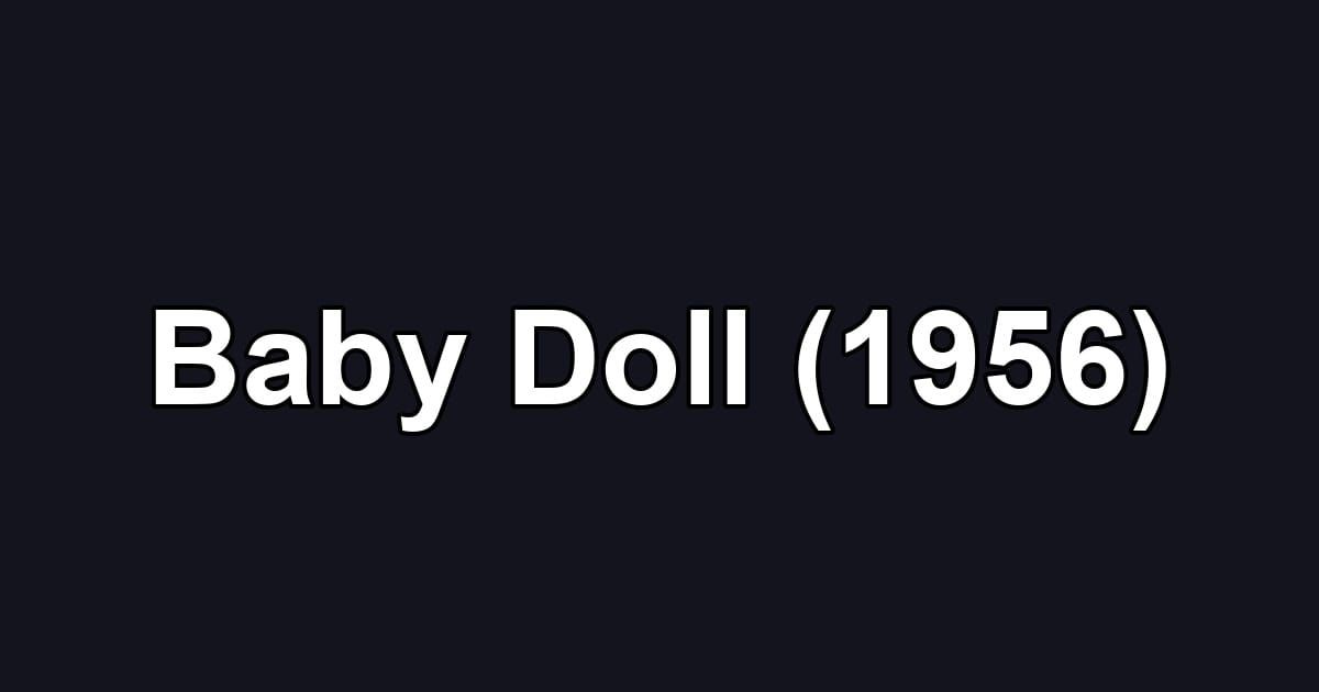 Baby Doll (1956)