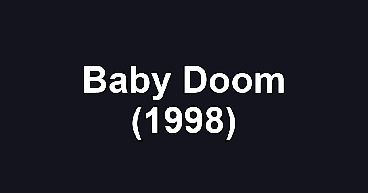 Baby Doom (1998)