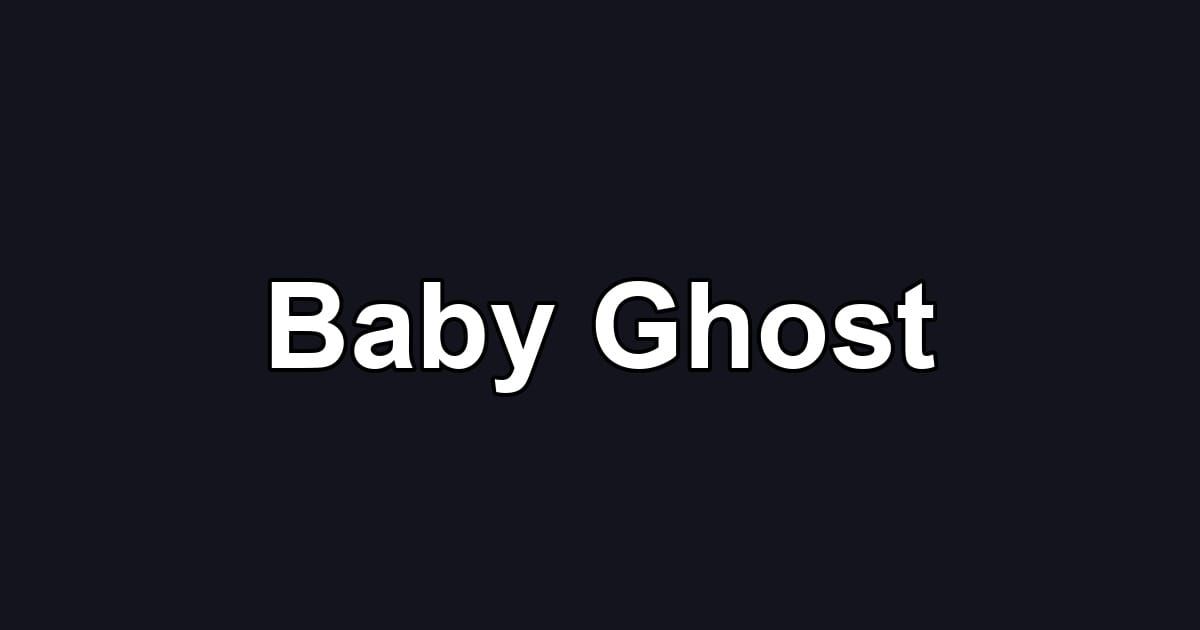 Baby Ghost