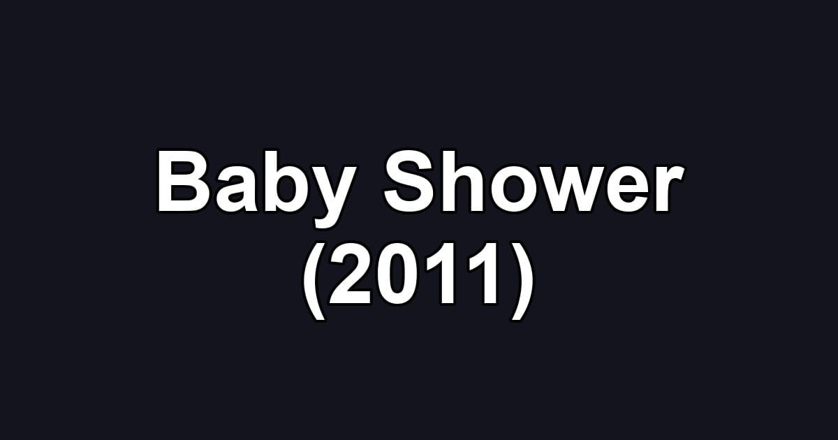 Baby Shower (2011)