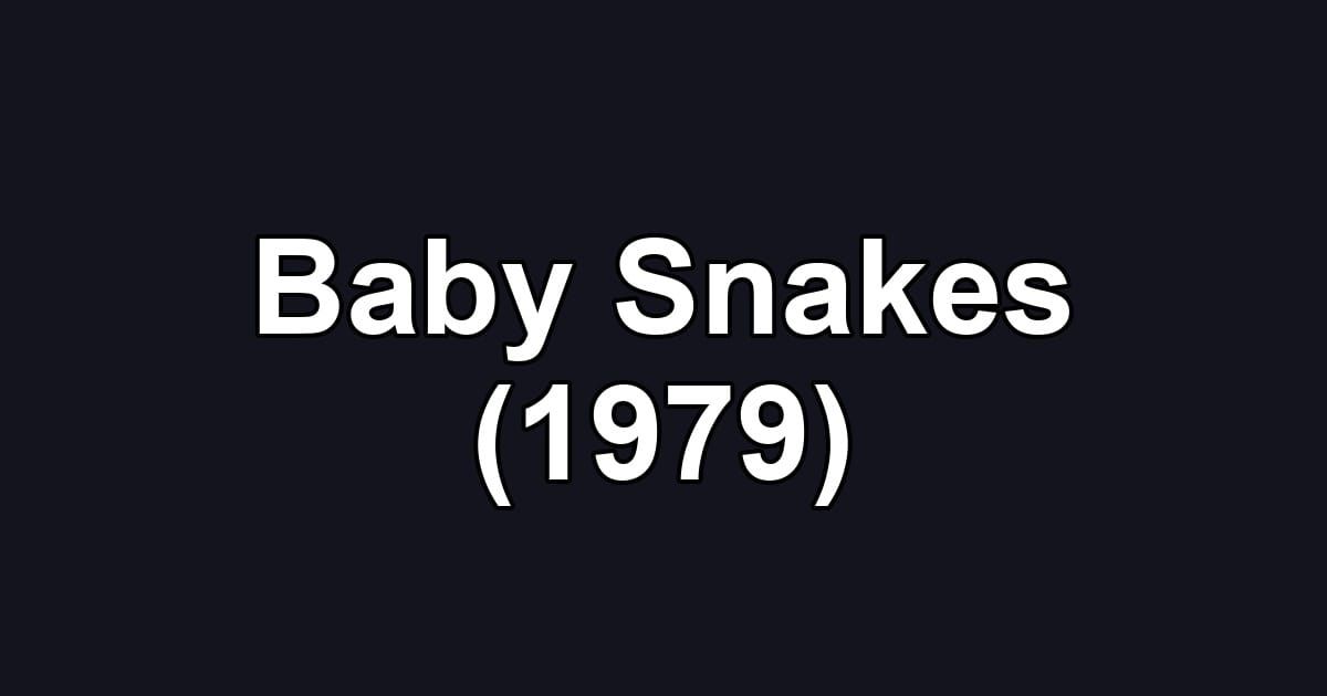 Baby Snakes (1979)