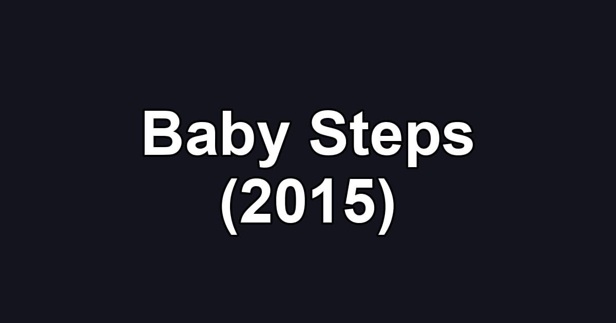 Baby Steps (2015)