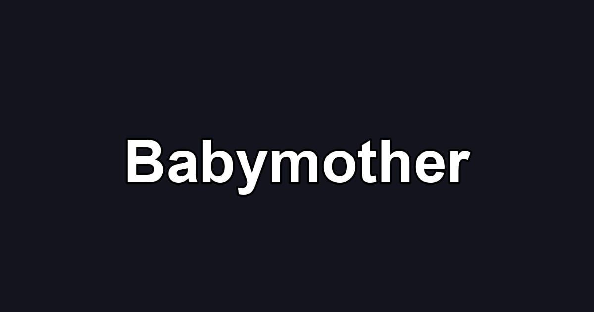 Babymother