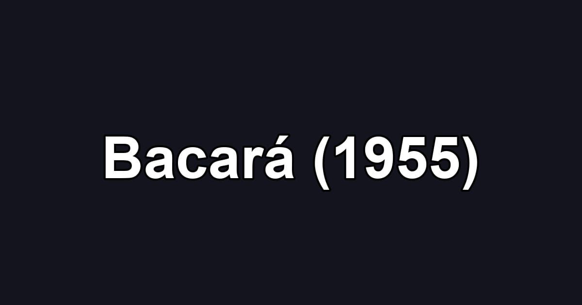 Bacará (1955)