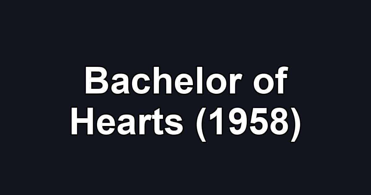 Bachelor of Hearts (1958)