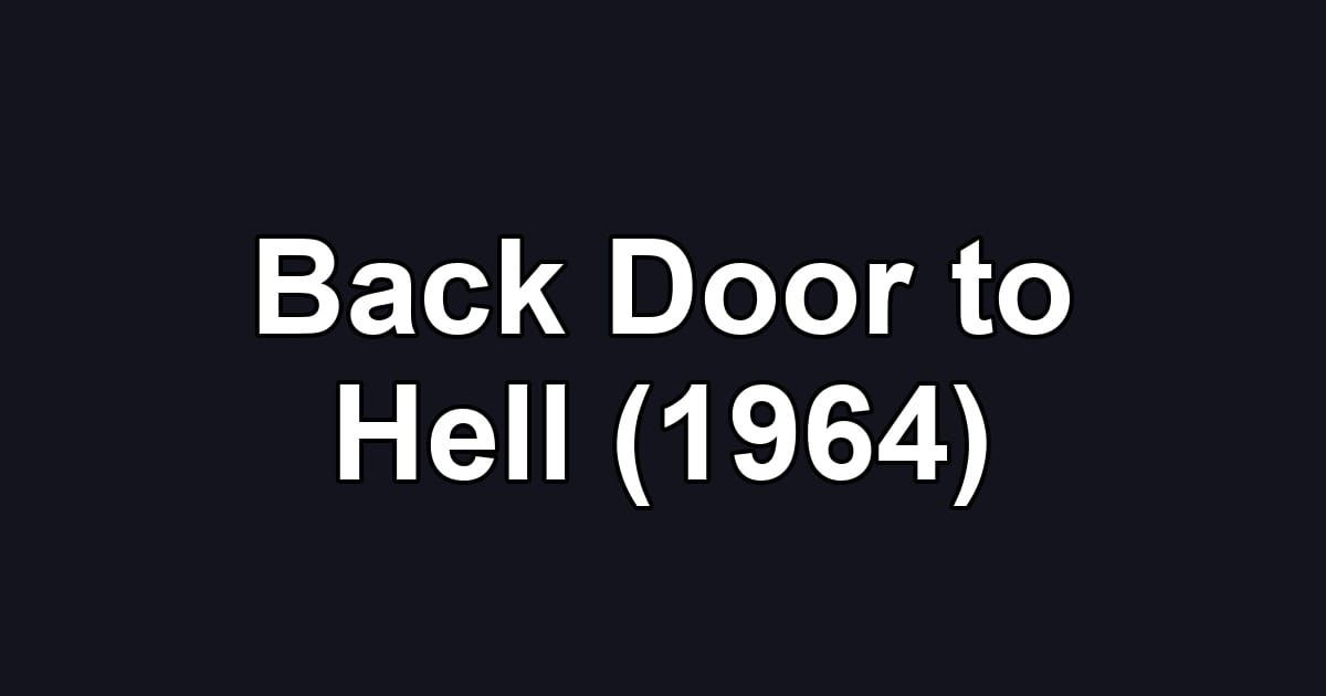 Back Door to Hell (1964)