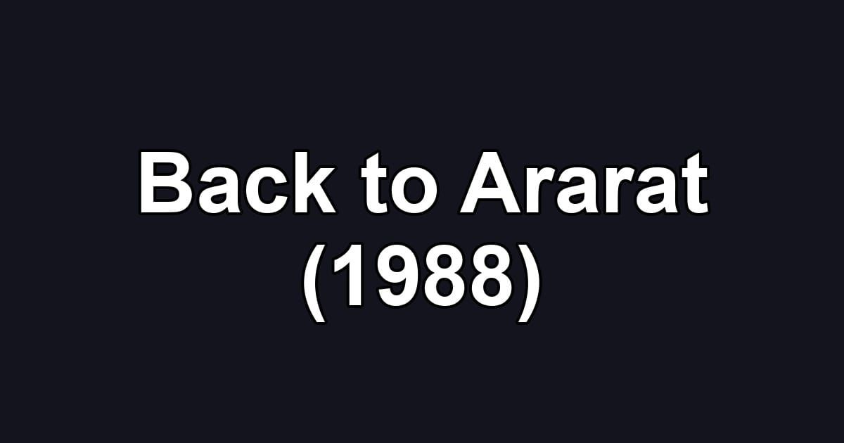 Back to Ararat (1988)