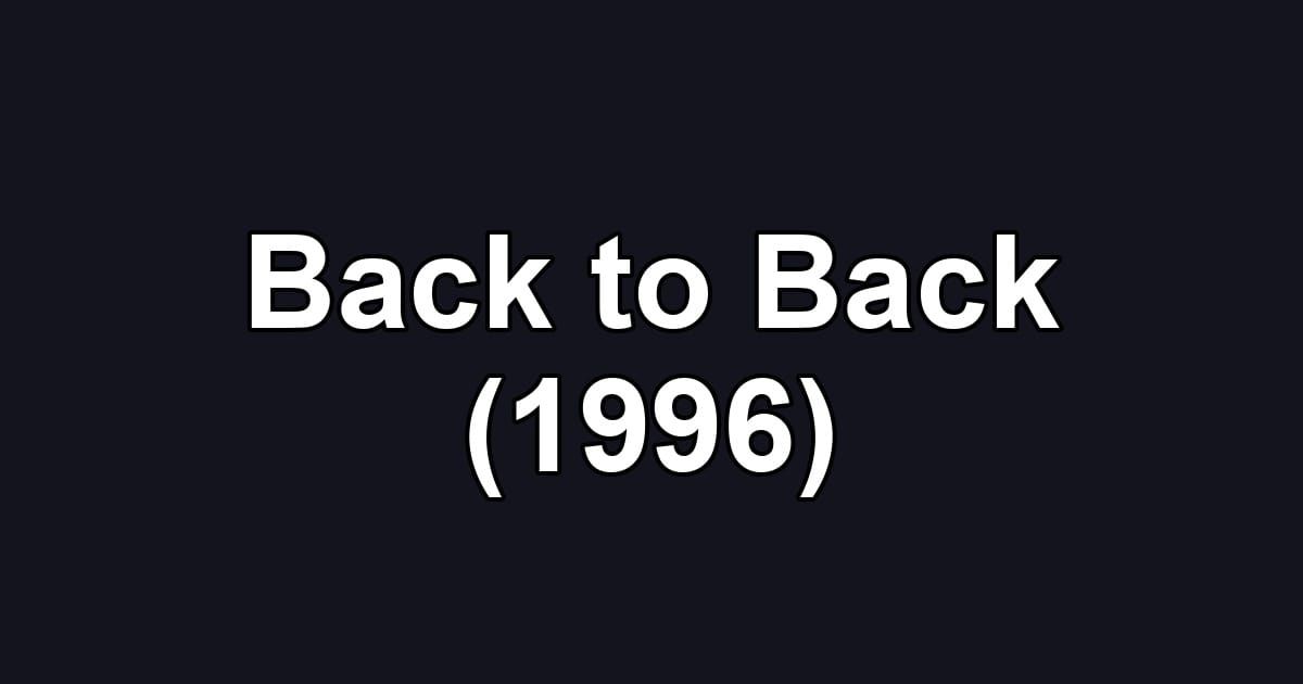 Back to Back (1996)