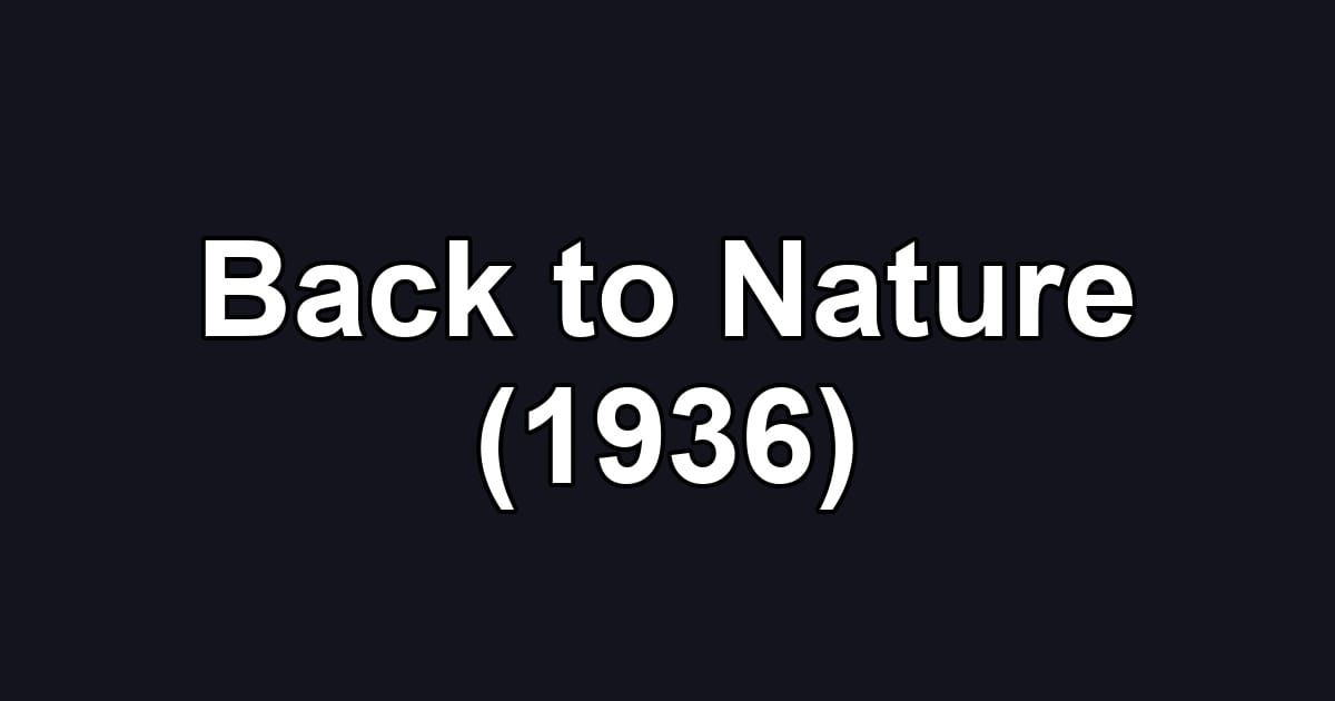 Back to Nature (1936)