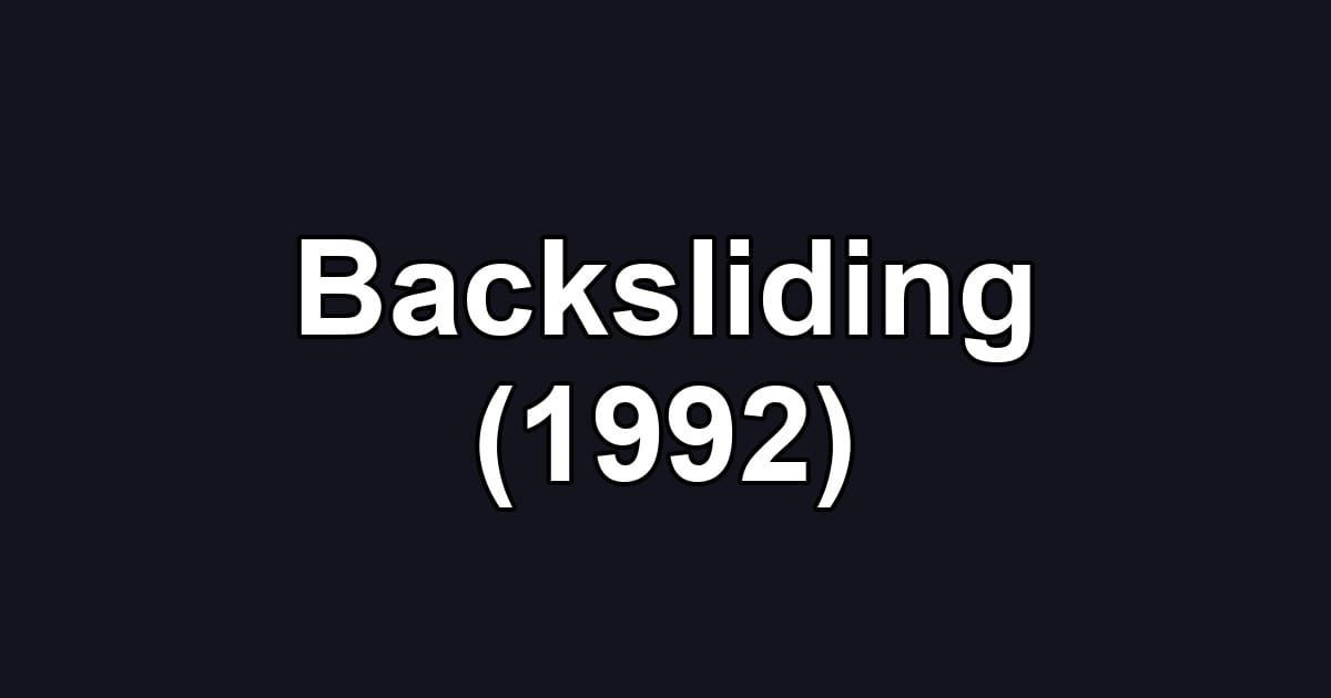 Backsliding (1992)