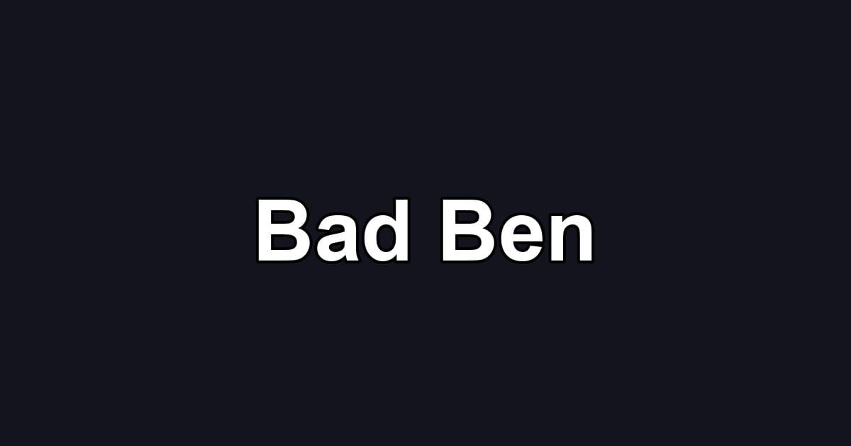 Bad Ben