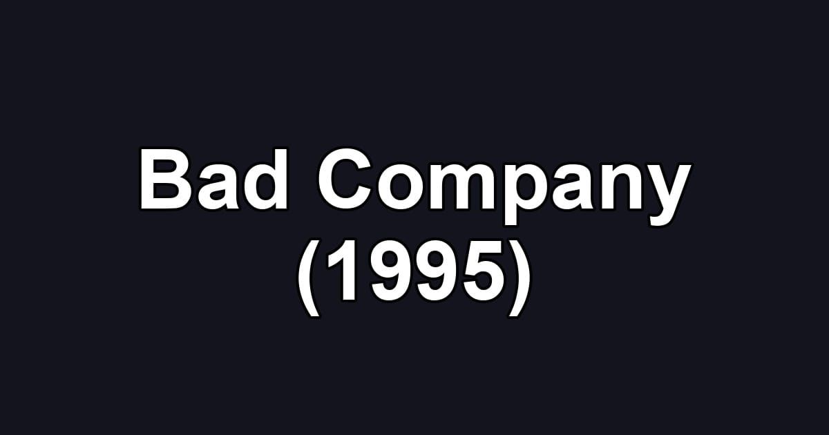 Bad Company (1995)