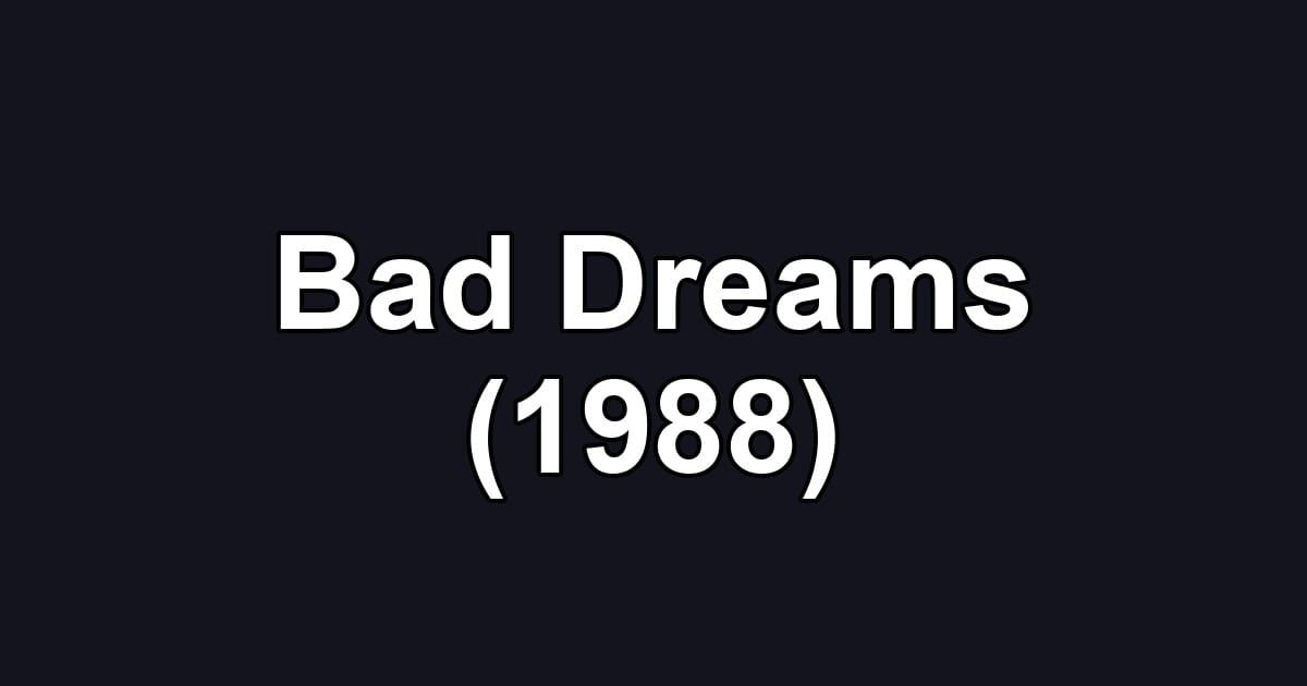 Bad Dreams (1988)