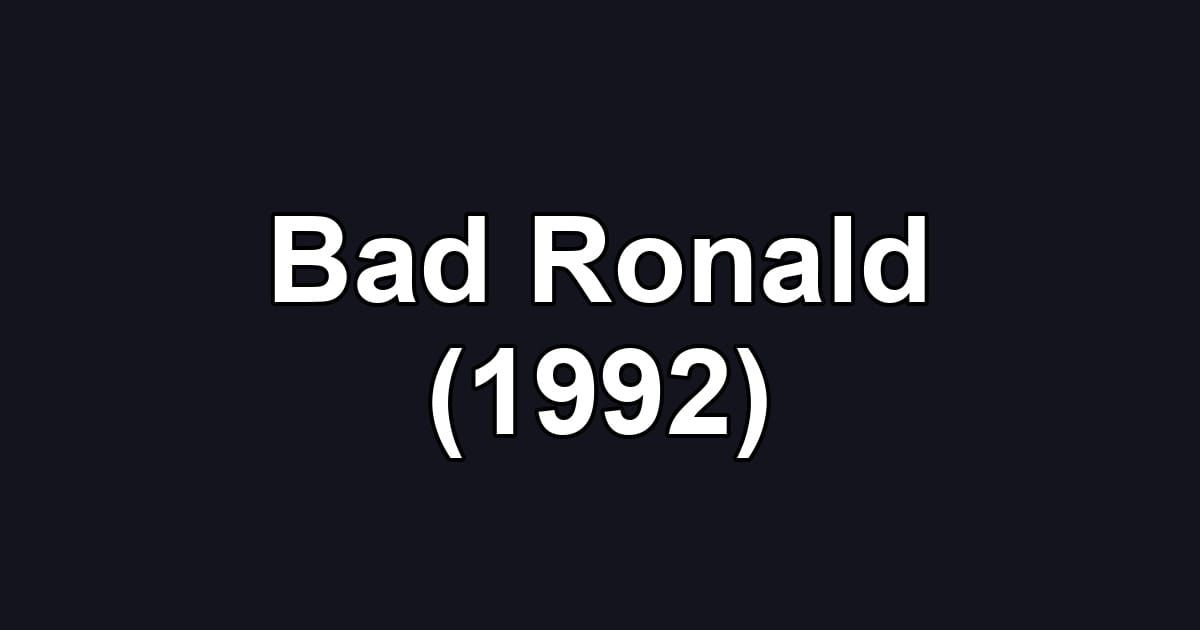 Bad Ronald (1992)