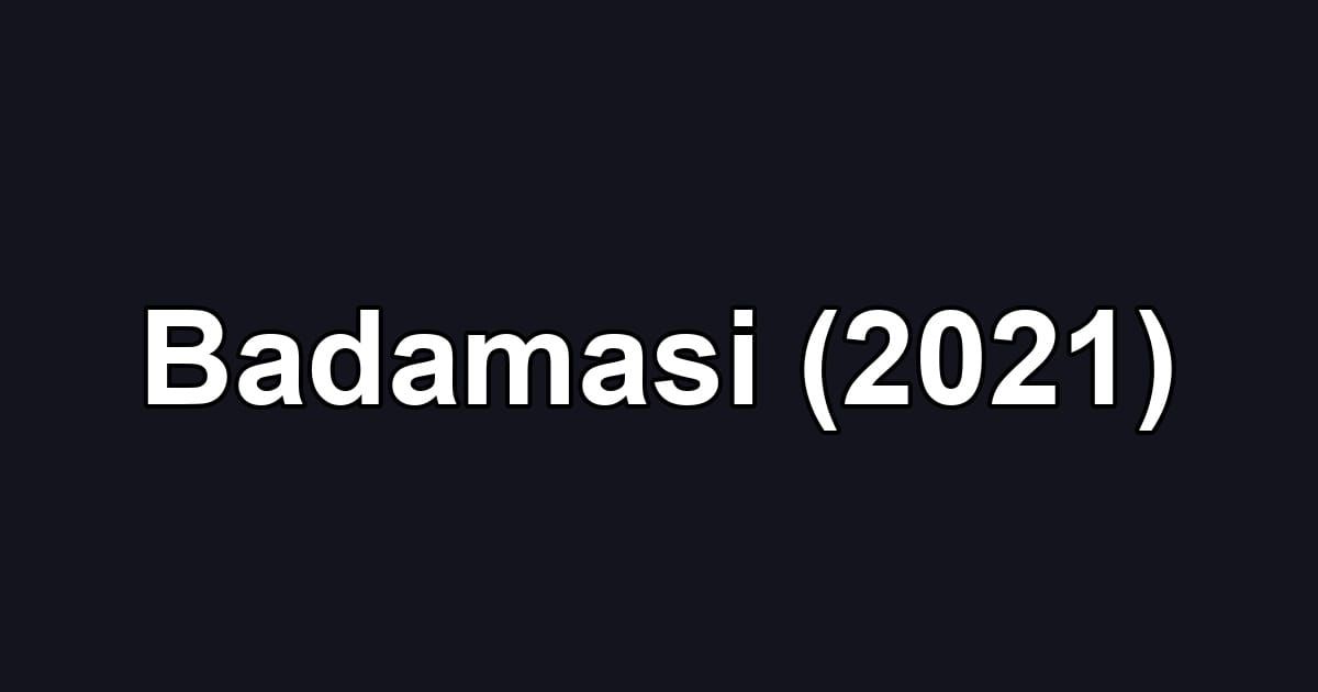 Badamasi (2021)