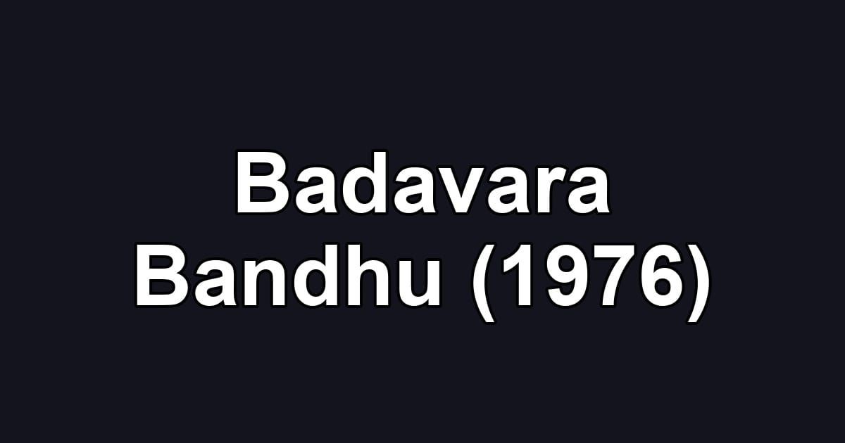 Badavara Bandhu (1976)