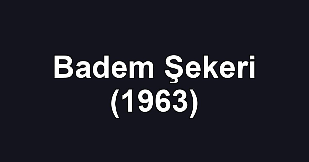 Badem Şekeri (1963)