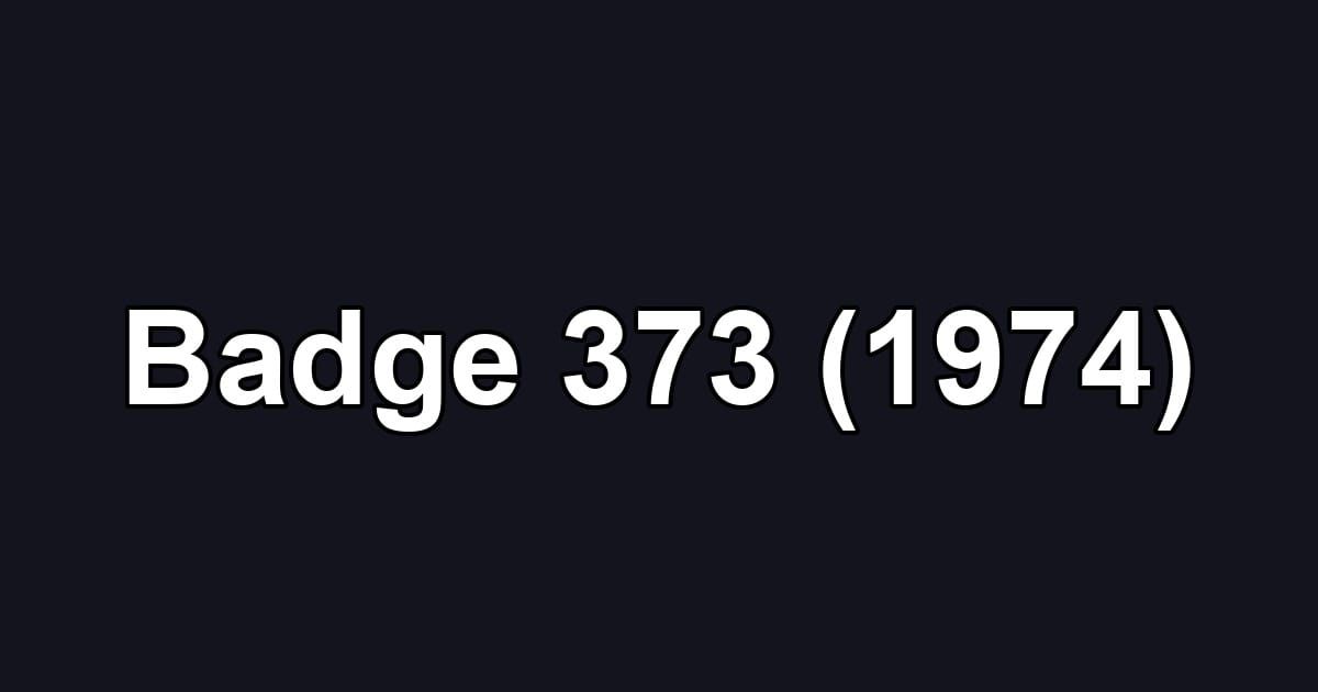 Badge 373 (1974)