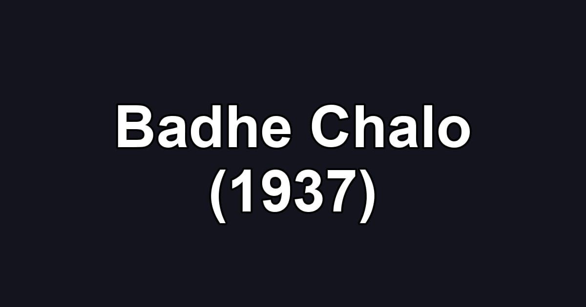 Badhe Chalo (1937)