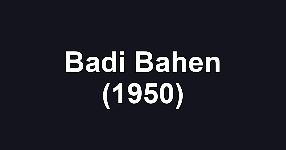 Badi Bahen (1950)