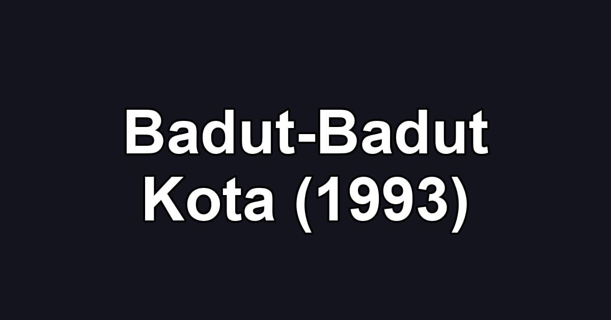 Badut-Badut Kota (1993)