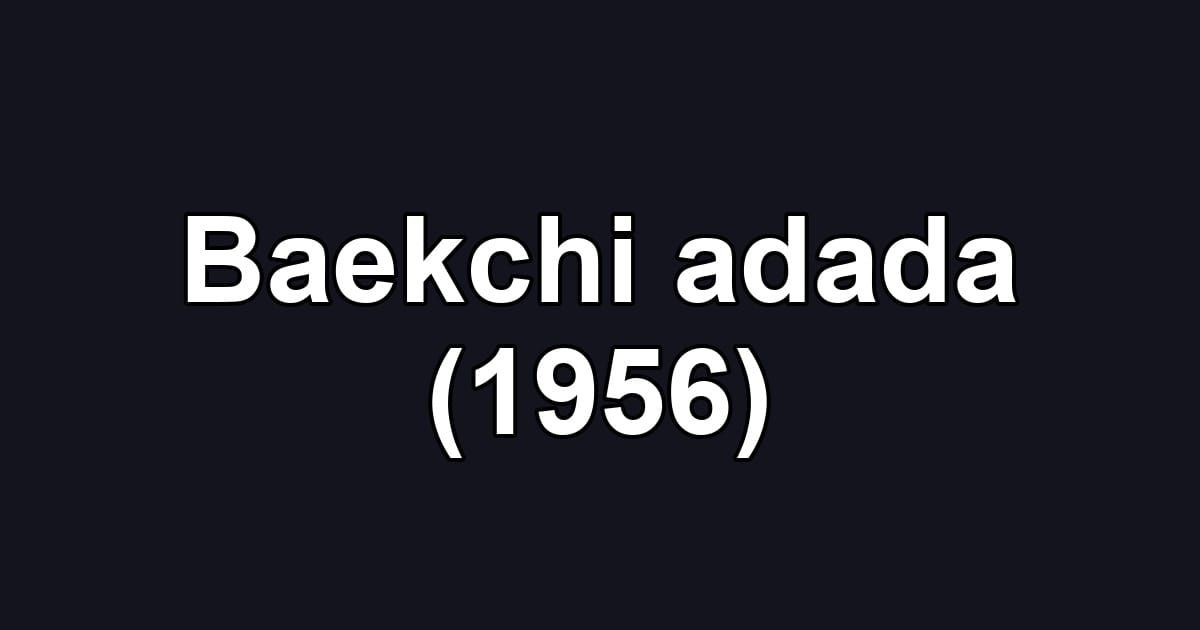 Baekchi adada (1956)