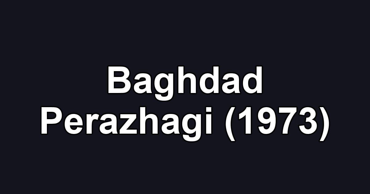 Baghdad Perazhagi (1973)