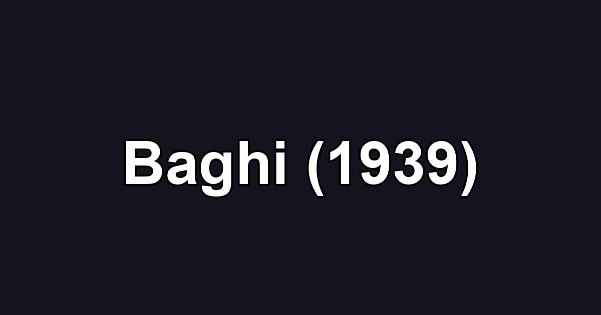 Baghi (1939)