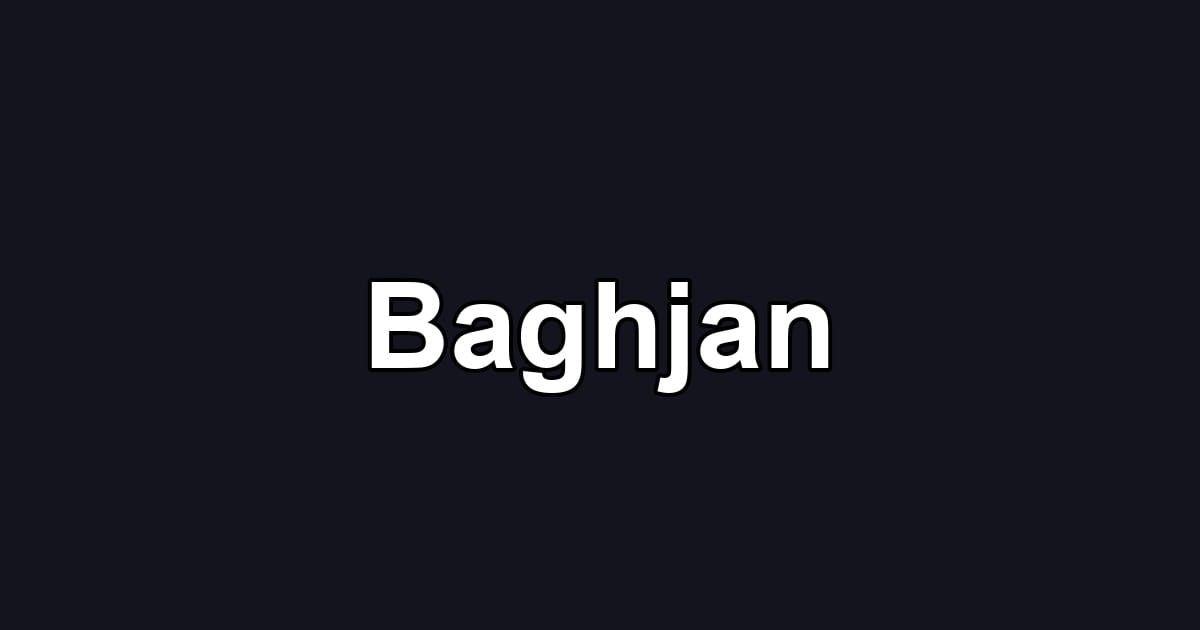 Baghjan