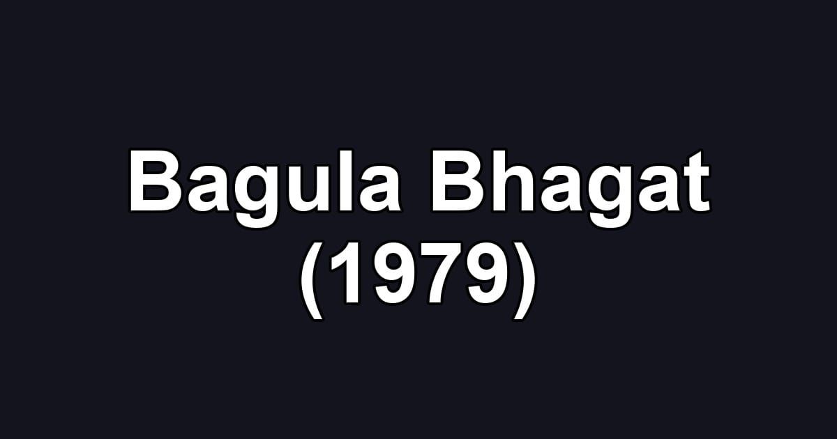 Bagula Bhagat (1979)
