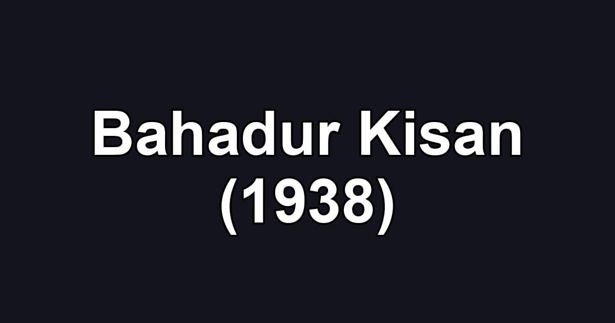 Bahadur Kisan (1938)