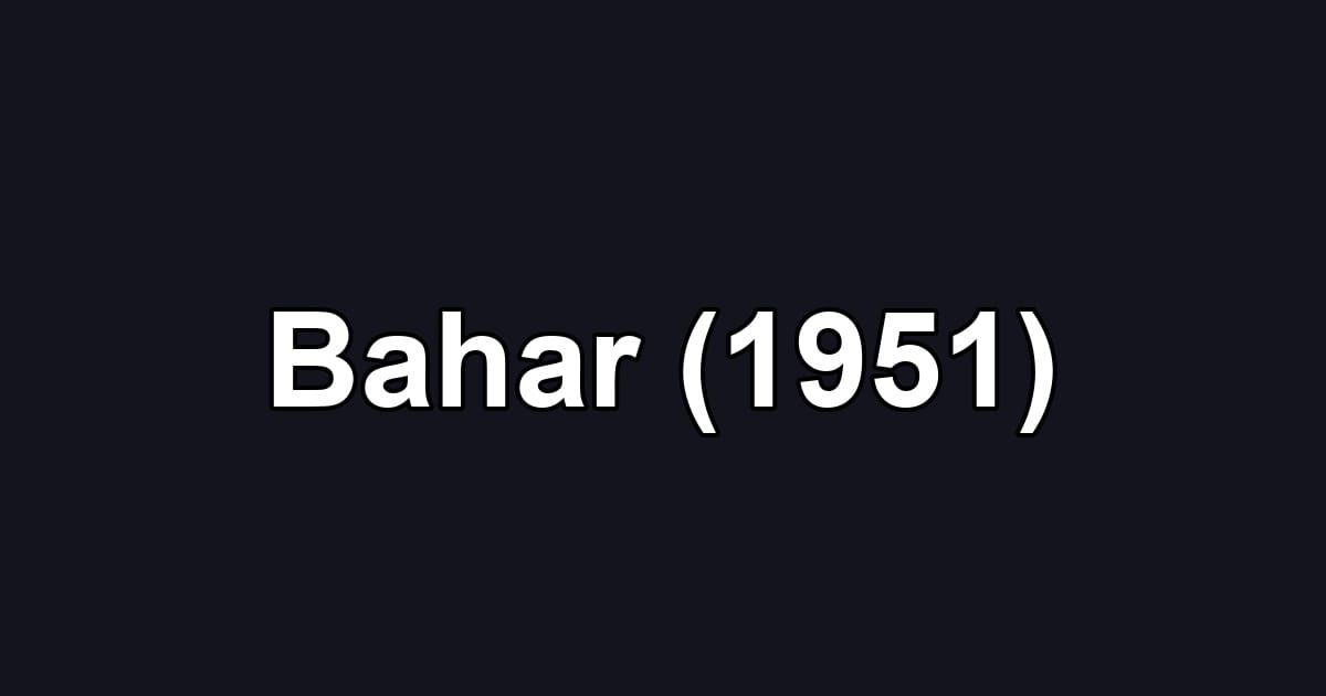 Bahar (1951)