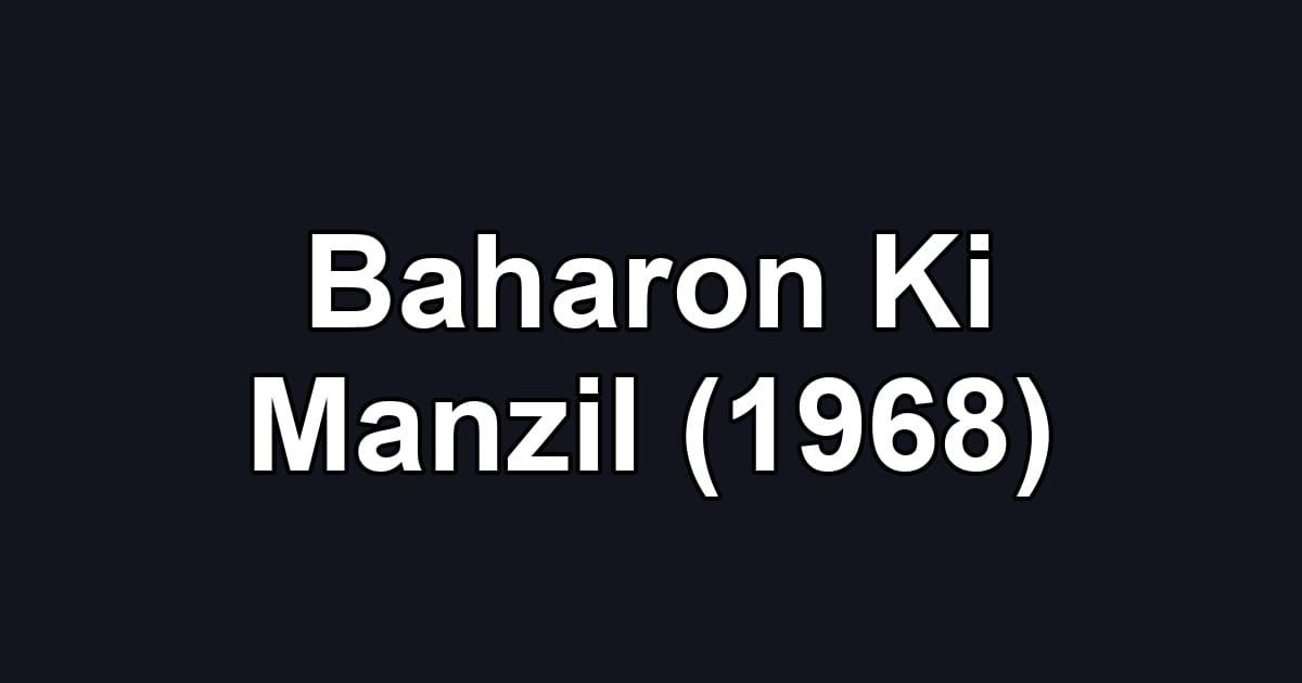 Baharon Ki Manzil (1968)