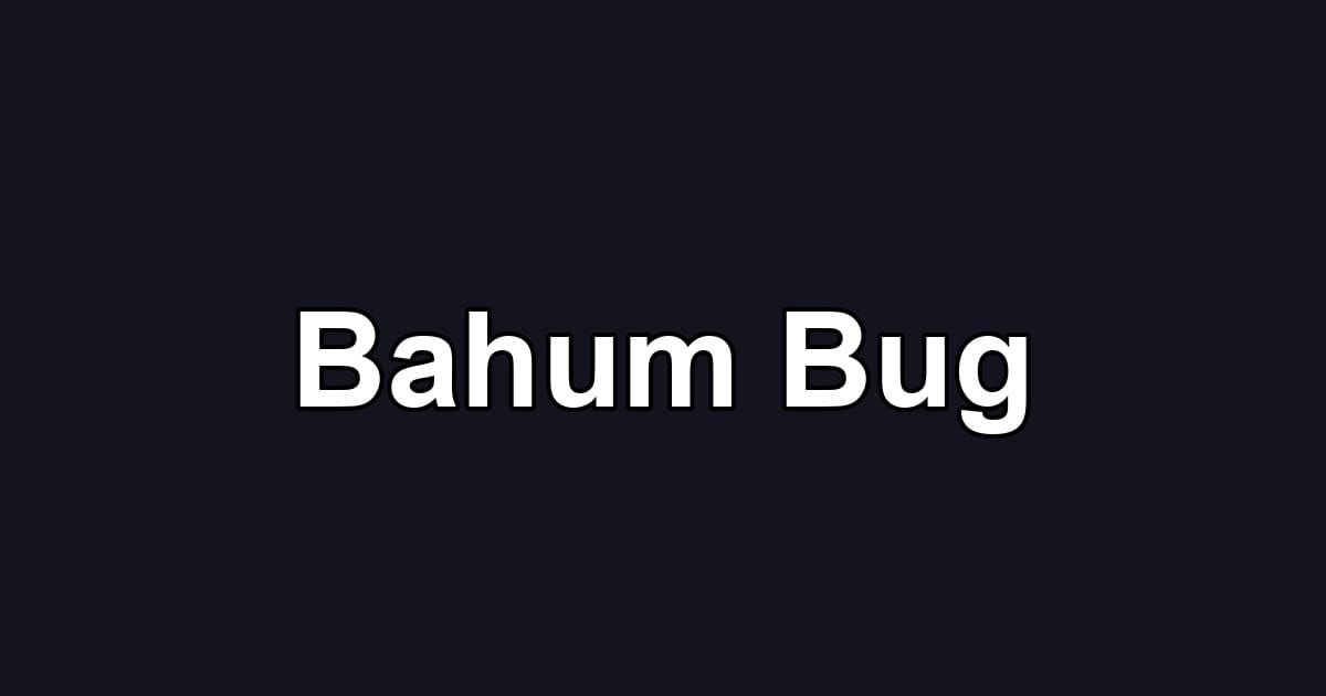 Bahum Bug