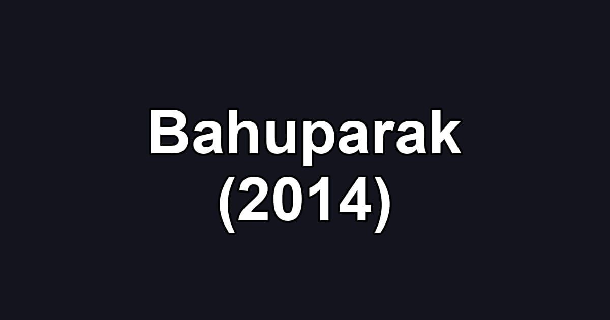Bahuparak (2014)