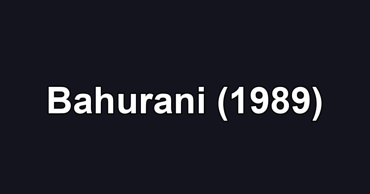 Bahurani (1989)