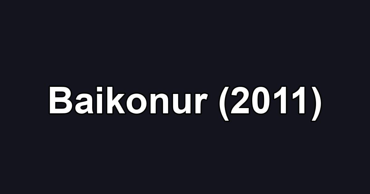 Baikonur (2011)