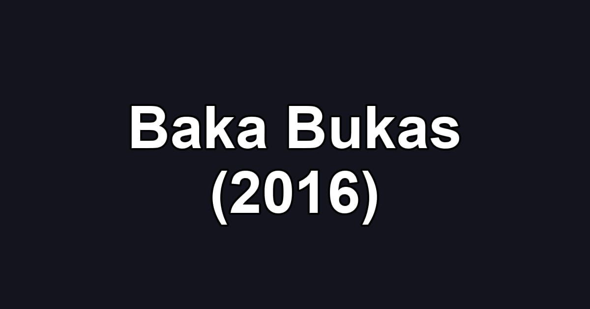 Baka Bukas (2016)