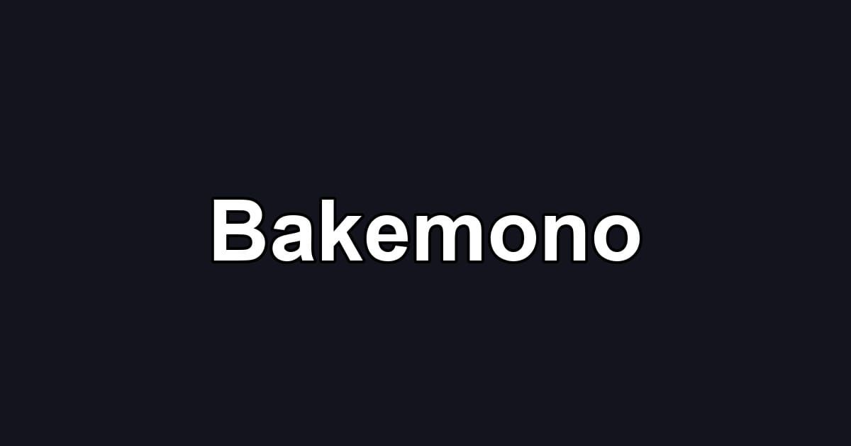 Bakemono