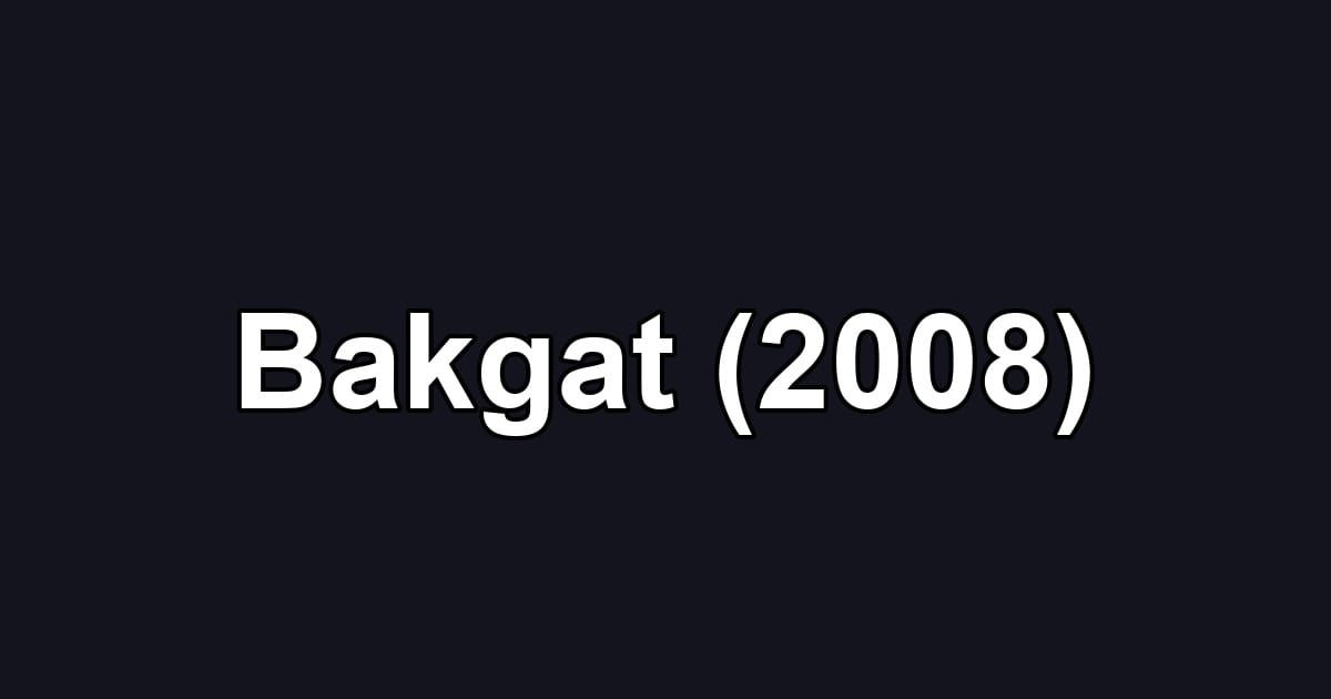 Bakgat (2008)