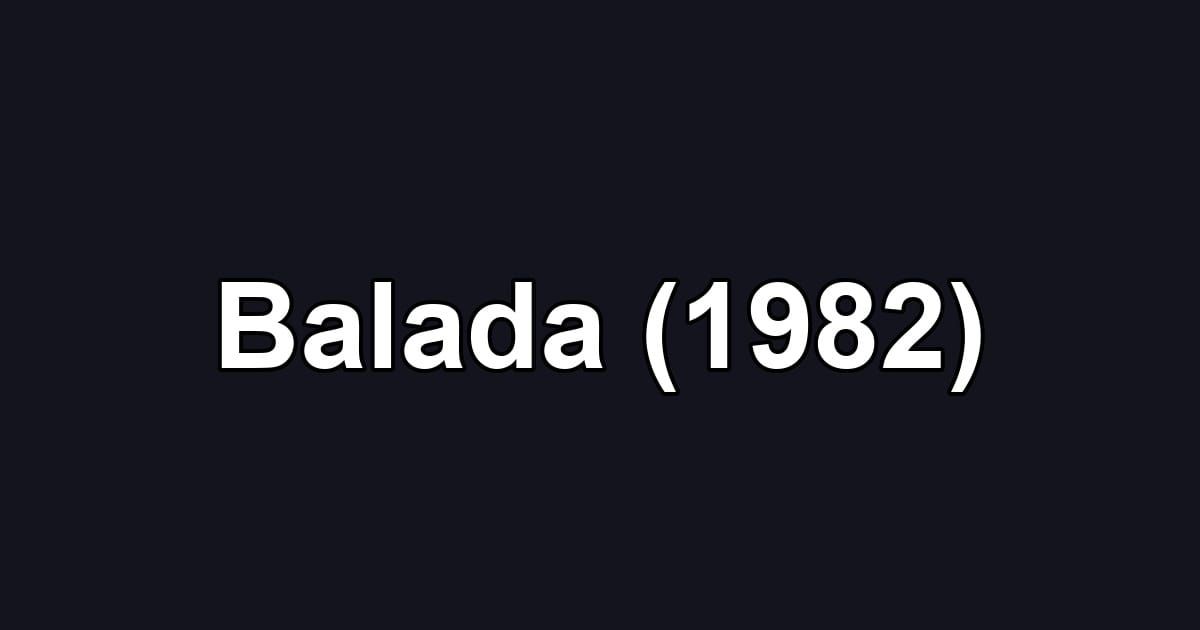 Balada (1982)
