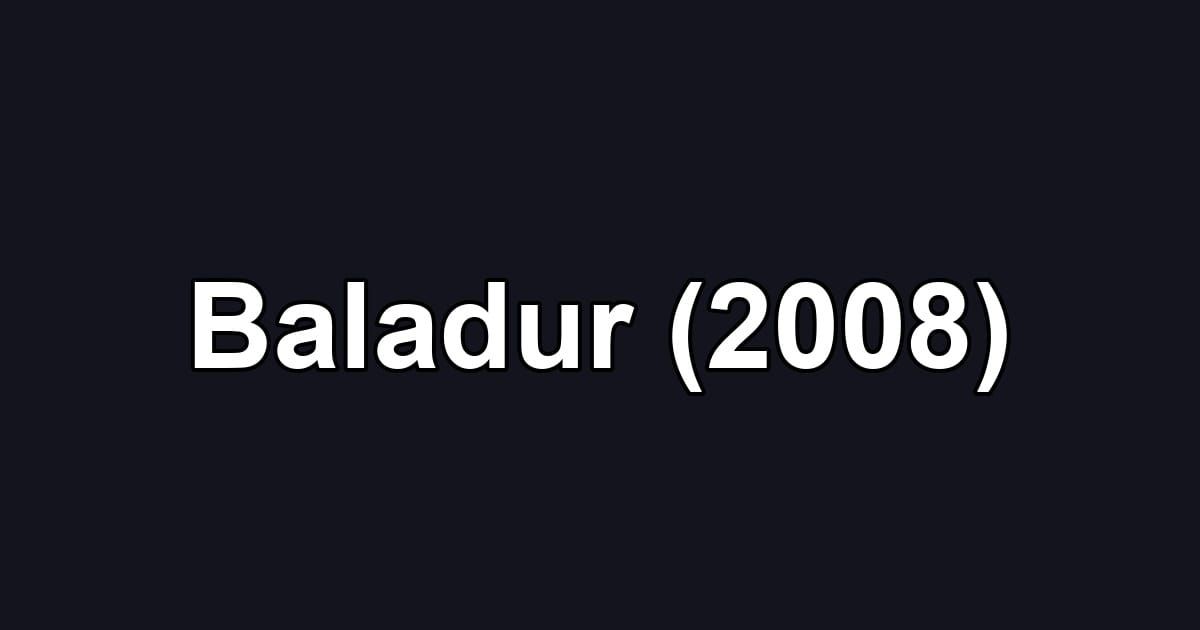 Baladur (2008)