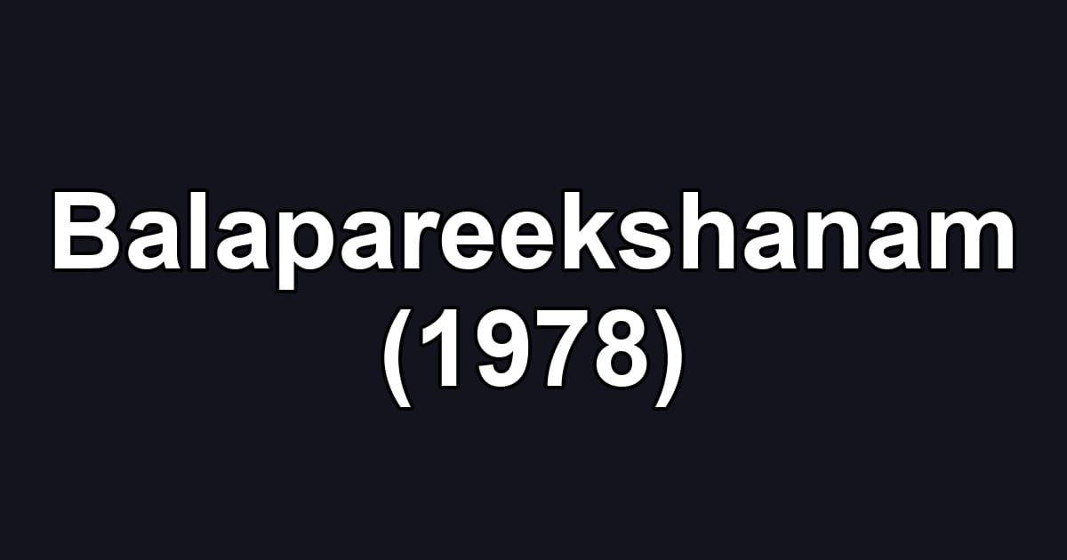 Balapareekshanam (1978)