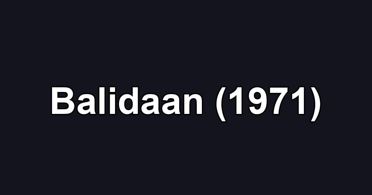 Balidaan (1971)