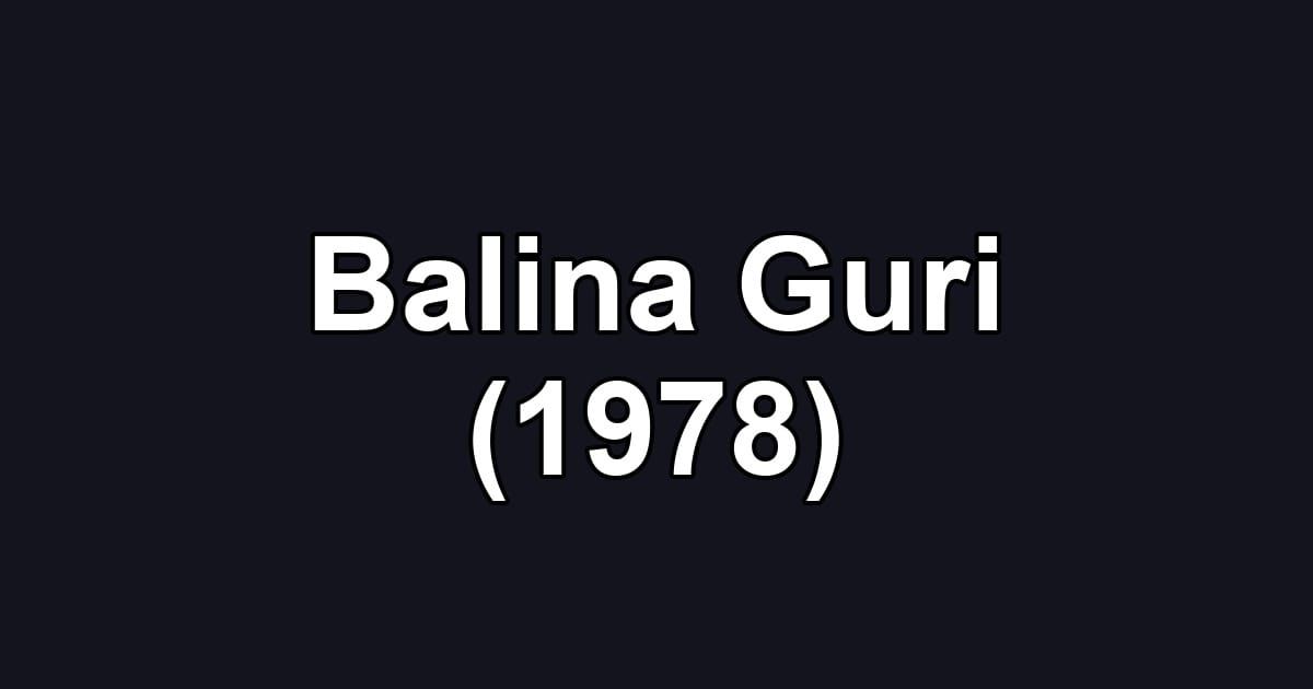Balina Guri (1978)