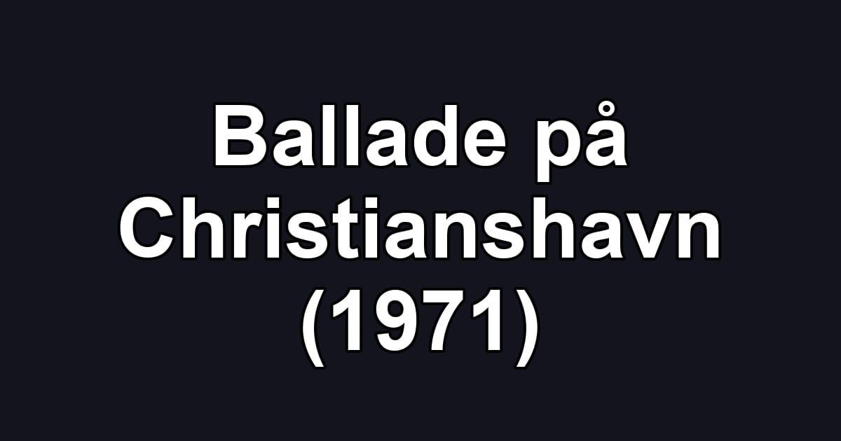 Ballade på Christianshavn (1971)