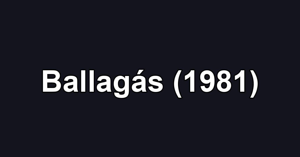 Ballagás (1981)