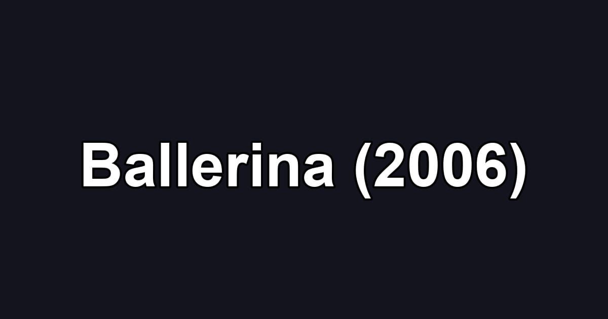 Ballerina (2006)