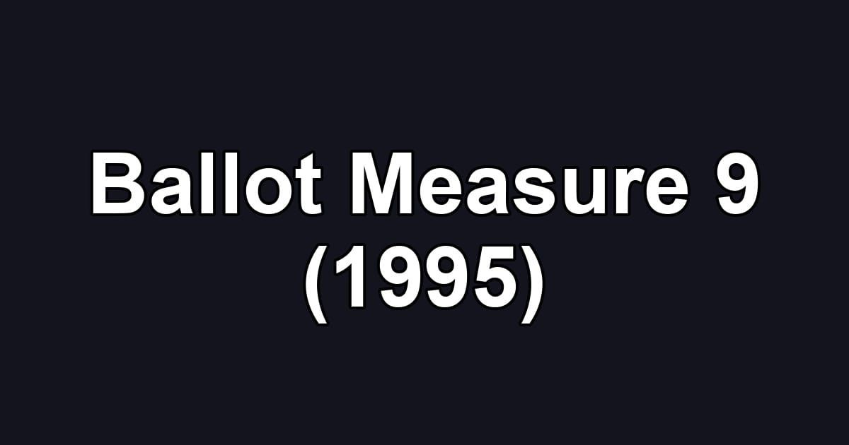 Ballot Measure 9 (1995)