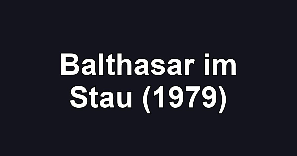 Balthasar im Stau (1979)